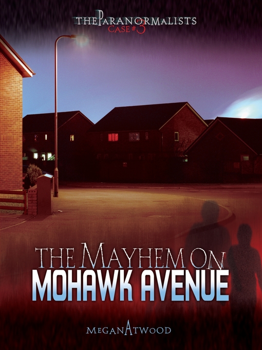 Title details for The Mayhem on Mohawk Avenue by Megan Atwood - Available